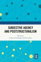 Subjective Agency and Poststructuralism