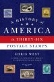 History of America in Thirty-Six Postage Stamps
