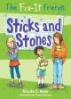 Fix-It Friends: Sticks and Stones