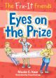 Fix-It Friends: Eyes on the Prize