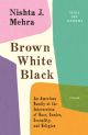 Brown White Black
