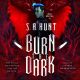 Burn the Dark