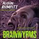 Brainwyrms