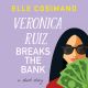 Veronica Ruiz Breaks the Bank