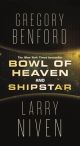 Bowl of Heaven and Shipstar