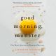 Good Morning, Monster