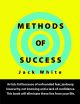 Methods of Success: Artists fail because of unfounded fear, jealousy, insecurity, not knowing and a lack of confidence.  This book will eliminate these lies from your life.