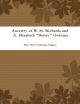 Ancestry of W. M. Richards and A. Elizabeth &quote;Betsey&quote; Gwinner