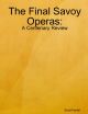 Final Savoy Operas: A Centenary Review