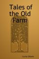 Tales of the Old Farm