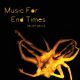 Music for End Times