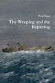 Weeping and the Rejoicing