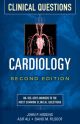 Cardiology Clinical Questions, Second Edition