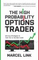 High Probability Options Trader: Winning Strategies to Take You to the Next Level