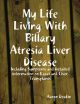 My Life Living With Billary Atresia Liver Disease