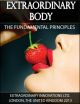 Extraordinary Body - The Fundamental Principles