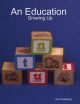 Eduction : Growing Up
