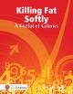 Killing Fat Softly: A Fistful of Calories