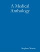 Medical Anthology