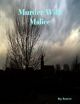 Murder With Malice