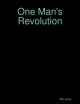 One Man's Revolution