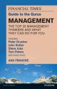FT Guide to the Gurus: Management - The Top 25 Management Thinkers and What They Can Do For You