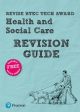 Revise BTEC Tech Award Health and Social Care Revision Guide uPDF