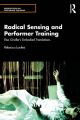 Perspectives on Performer Training