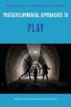 Postdevelopmental Approaches to Childhood