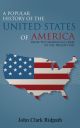 Popular History of the United States of America, From the Aboriginal Times to the Present Day