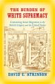 Burden of White Supremacy